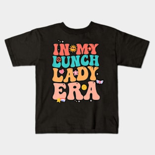 In My Lunch Lady Era Happy First Day Back To School Kids T-Shirt